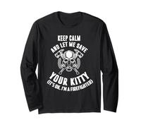 Keep Calm an Let me Save Your Kitty. Its Ok I'm Firefighter. Manga Larga