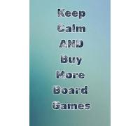 Keep Calm and Buy More Board Games: The Shelf of Shame Squared Notebook for Tabletop Gamers | 128 Pages, Graph Paper, 5.5 x 8.5 in | sea background