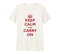 Keep Calm and Carry On Classic British Dichos Hombres, Mujeres Niños Camiseta Premium