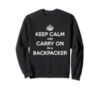 Keep Calm and Carry On I'm a Backpacker - Divertido Sudadera