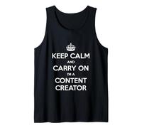 Keep Calm and Carry On I'm a Content Creator - Divertido Camiseta sin Mangas