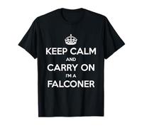 Keep Calm and Carry On I'm a Falconer - Divertido Camiseta