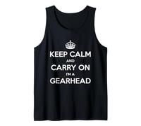 Keep Calm and Carry On I'm a Gearhead - Divertido Camiseta sin Mangas