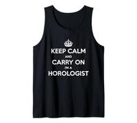 Keep Calm and Carry On I'm a Horologist - Divertido Camiseta sin Mangas