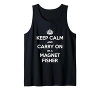 Keep Calm and Carry On I'm a Magnet Fisher - Divertido Camiseta sin Mangas