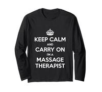 Keep Calm and Carry On I'm a Massage Therapist - Divertido Manga Larga