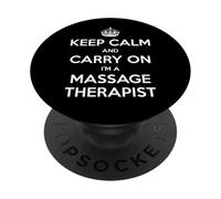 Keep Calm and Carry On I'm a Massage Therapist - Divertido PopSockets PopGrip Adhesivo