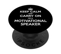 Keep Calm and Carry On I'm a Motivational Speaker - Divertido PopSockets PopGrip Adhesivo