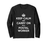 Keep Calm and Carry On I'm a Postal Worker - Divertido Manga Larga