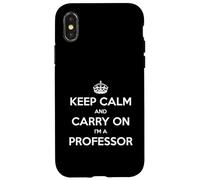 Keep Calm and Carry On I'm a Professor - Divertido Carcasa para iPhone X/XS