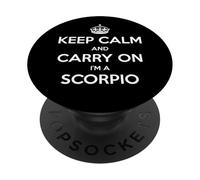 Keep Calm and Carry On I'm a Scorpio - Funny Astrology PopSockets PopGrip Adhesivo