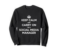 Keep Calm and Carry On I'm a Social Media Manager - Divertido Sudadera