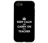 Keep Calm and Carry On I'm a Teacher - Divertido Carcasa para iPhone SE (2020) / 7/8