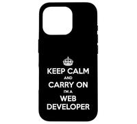 Keep Calm and Carry On I'm a Web Developer - Divertido Carcasa para iPhone 16 Pro