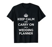 Keep Calm and Carry On I'm a Wedding Planner - Divertido Camiseta