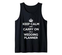 Keep Calm and Carry On I'm a Wedding Planner - Divertido Camiseta sin Mangas
