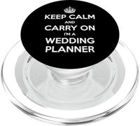 Keep Calm and Carry On I'm a Wedding Planner - Divertido PopSockets PopGrip para MagSafe