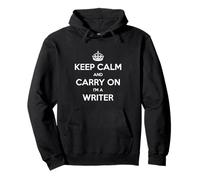 Keep Calm and Carry On I'm a Writer - Divertido Sudadera con Capucha