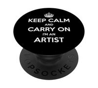 Keep Calm and Carry On I'm an Artist - Divertido PopSockets PopGrip Adhesivo