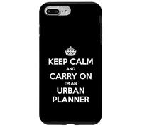 Keep Calm and Carry On I'm an Urban Planner - Divertido Carcasa para iPhone 7 Plus/8 Plus