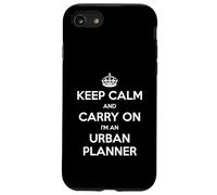 Keep Calm and Carry On I'm an Urban Planner - Divertido Carcasa para iPhone SE (2020) / 7/8