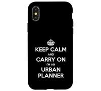 Keep Calm and Carry On I'm an Urban Planner - Divertido Carcasa para iPhone X/XS