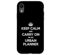 Keep Calm and Carry On I'm an Urban Planner - Divertido Carcasa para iPhone XR