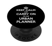 Keep Calm and Carry On I'm an Urban Planner - Divertido PopSockets PopGrip Adhesivo