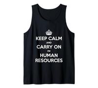 Keep Calm and Carry On I'm Human Resources - Divertido Camiseta sin Mangas