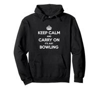 Keep Calm and Carry On It's Just Bowling - Divertido Sudadera con Capucha