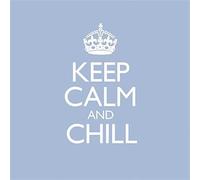 Keep Calm And Chill