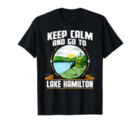 Keep Calm And Go To Lake Hamilton Camping Sayings Camper Camiseta