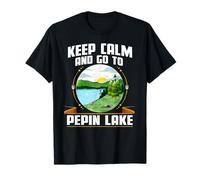 Keep Calm And Go To Pepin Lake Camping Sayings Camper Camiseta