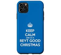 Keep Calm and Have A Reyt Good Christmas - Corona con Texto en inglés Carcasa para iPhone 11 Pro MAX