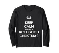 Keep Calm and Have A Reyt Good Christmas - Corona con Texto en inglés Manga Larga
