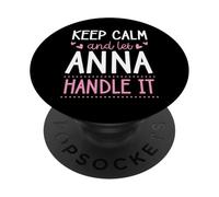 Keep Calm and Let Anna Handle It Chill Nombre PopSockets PopGrip Adhesivo