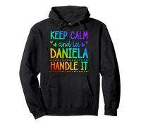 Keep Calm and Let Daniela Handle It Chill Nombre Sudadera con Capucha