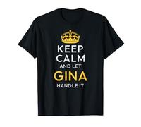 Keep Calm and Let Gina Handle It, Funny Name Camiseta