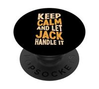 Keep Calm and Let Jack Handle It Funny Primer Nombre PopSockets PopGrip Adhesivo