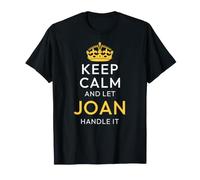 Keep Calm and Let Joan Handle It, Funny Name Camiseta