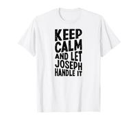 Keep Calm and Let Joseph Handle It Funny Primer Nombre Camiseta