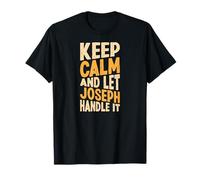 Keep Calm and Let Joseph Handle It Funny Primer Nombre Camiseta