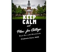 Keep Calm and Plan For College: Book I