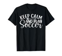 Keep Calm and Play Futbolistas Juventud Mamá Papá Torneo Camiseta