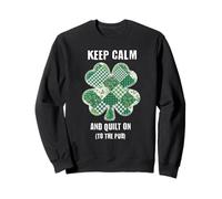 Keep Calm and Quilt On Shamrock Día de San Patricio Patchwork Sudadera