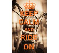 Keep calm and ride on: Pocket-size 4" x 6" notebook. 101 lined pages for daily reminders, ideas, etc. Stocking stuffer, gift.