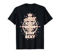 Keep Calm and Stay Sexy Camiseta