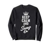 Keep Calm and Swag On Cita Divertida Refrán Motivacional Sudadera
