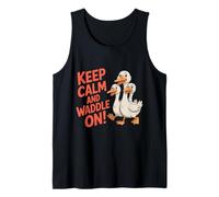 Keep Calm and Waddle On! Divertido Dicho sarcástico Patito Camiseta sin Mangas