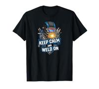 Keep Calm and Weld On Funny Welder Metalworking Camiseta